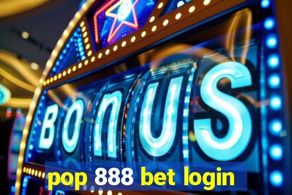 pop 888 bet login